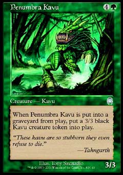 Penumbra Kavu (Apocalypse) Light Play
