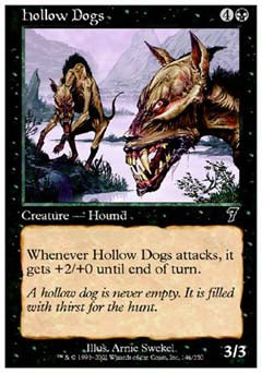 Hollow Dogs (7th Edition) Near Mint Foil