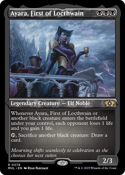 Ayara, First of Locthwain (Foil Etched) (March of the Machine: Multiverse Legends) Near Mint