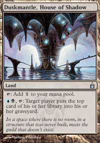 Duskmantle, House of Shadow (Ravnica) Good