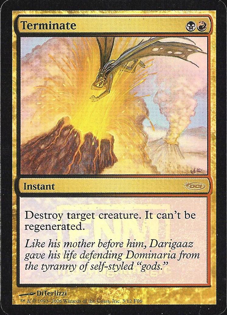 Terminate (FNM) (Promotional Cards) Near Mint Foil