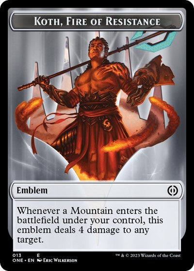 Emblem - Koth, Fire of Resistance (Phyrexia: All Will Be One) Near Mint