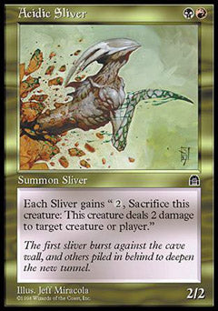 Acidic Sliver (Stronghold) Good