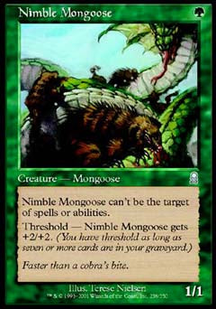 Nimble Mongoose (Odyssey) Light Play